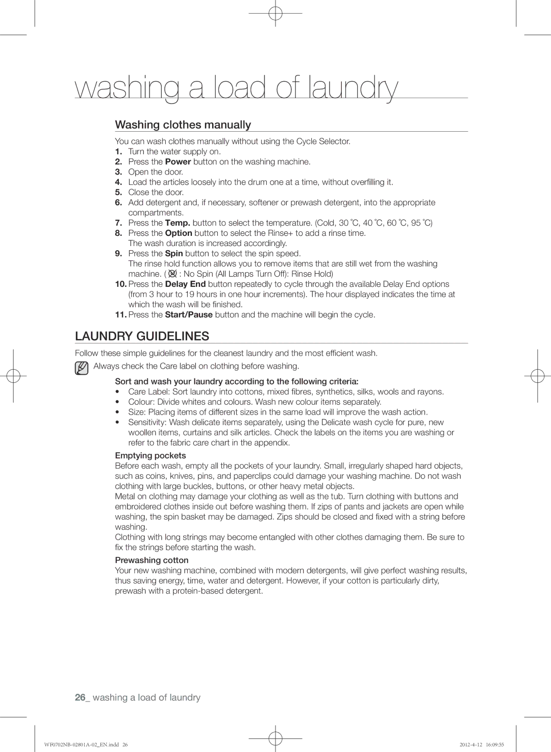 Samsung WF0604NBE/XEE, WF0604NBE/XEU, WF0702NBE/XEU Laundry guidelines, Washing clothes manually 