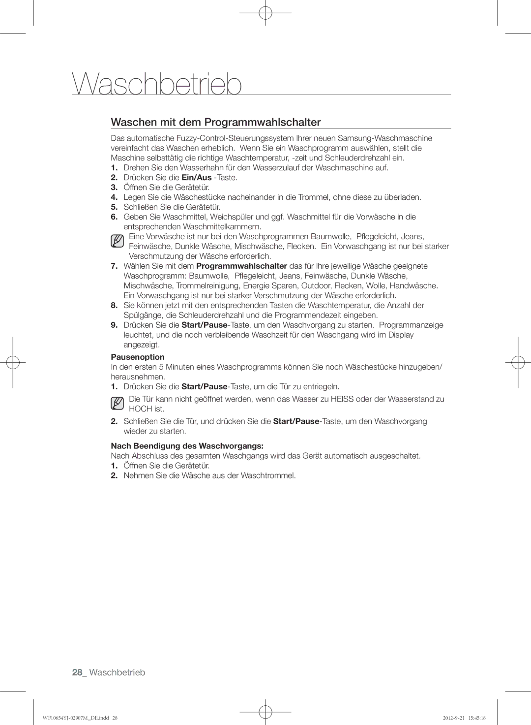 Samsung WF0604YJW/XEG manual Waschen mit dem Programmwahlschalter, Pausenoption, Nach Beendigung des Waschvorgangs 