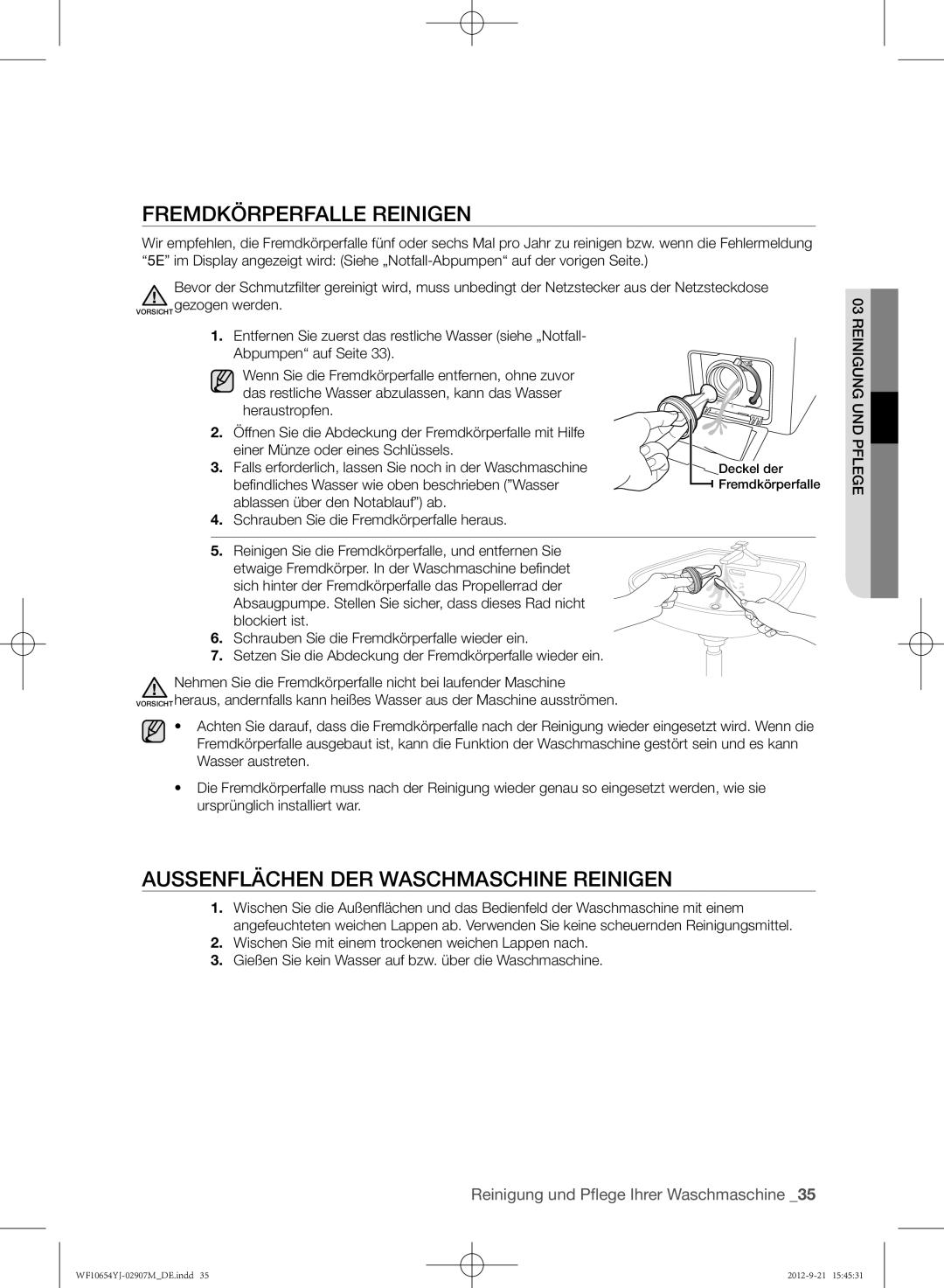 Samsung WF0604YJW/XEG manual Fremdkörperfalle reinigen, AuSSenflächen der Waschmaschine reinigen 