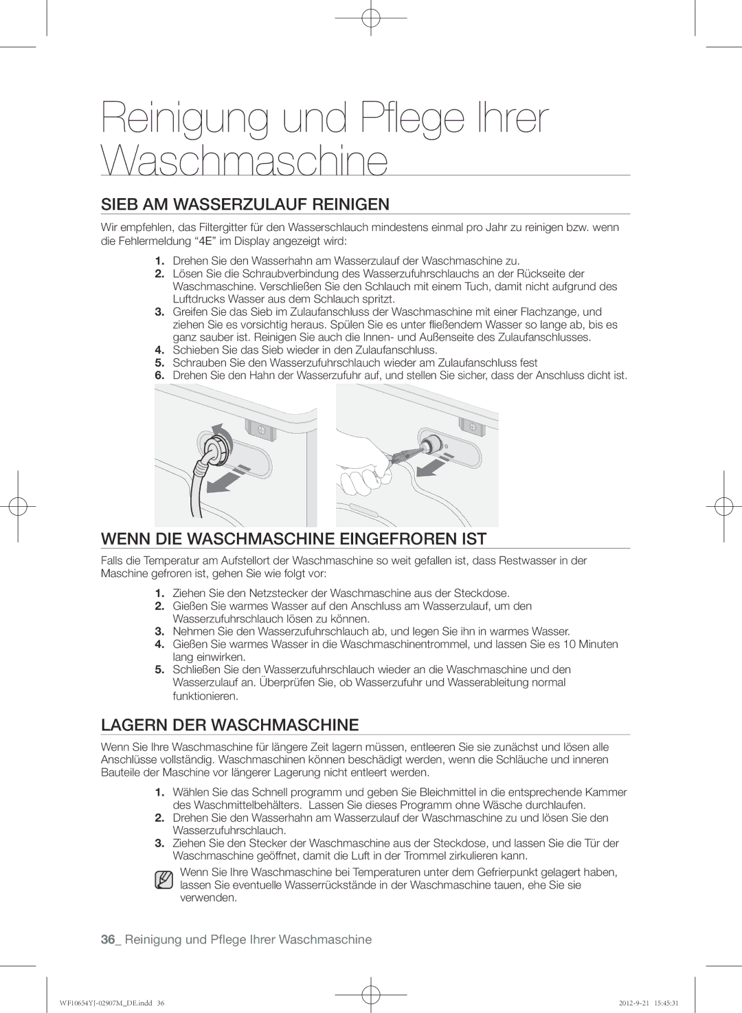 Samsung WF0604YJW/XEG Sieb am Wasserzulauf reinigen, Wenn die Waschmaschine eingefroren ist, Lagern der Waschmaschine 