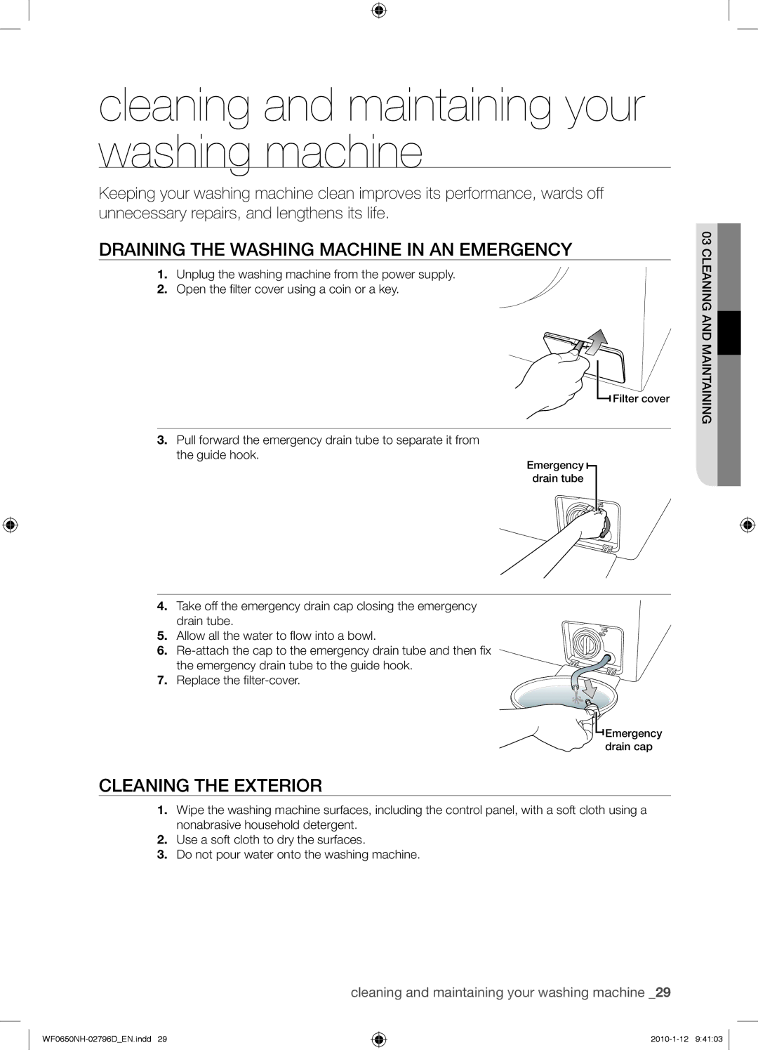 Samsung WF0650NHW/XTC manual Cleaning and maintaining your washing machine, Draining the Washing Machine in AN Emergency 