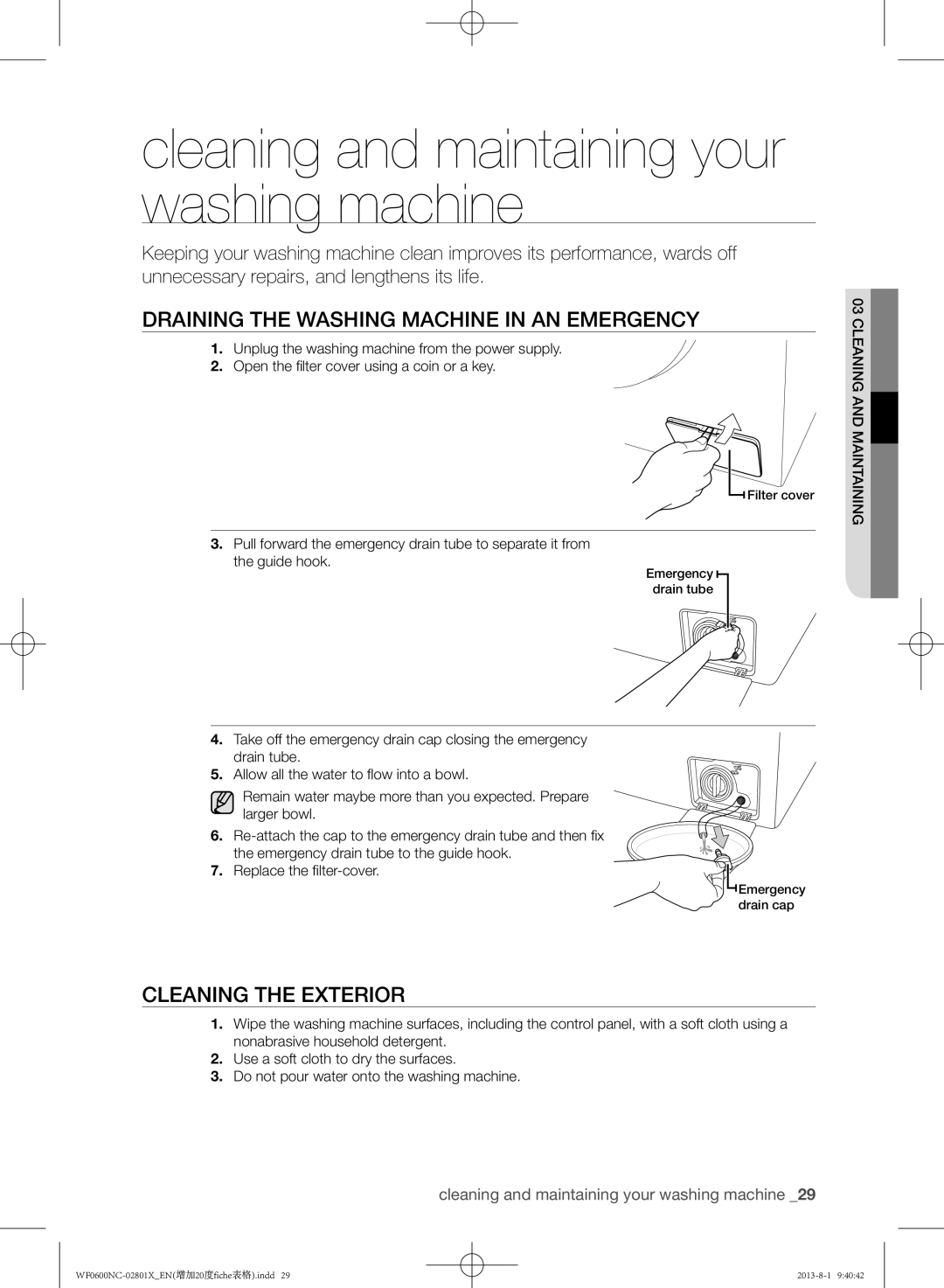 Samsung WF0602NCE/YLE manual Cleaning and maintaining your washing machine, Draining the washing machine in an emergency 