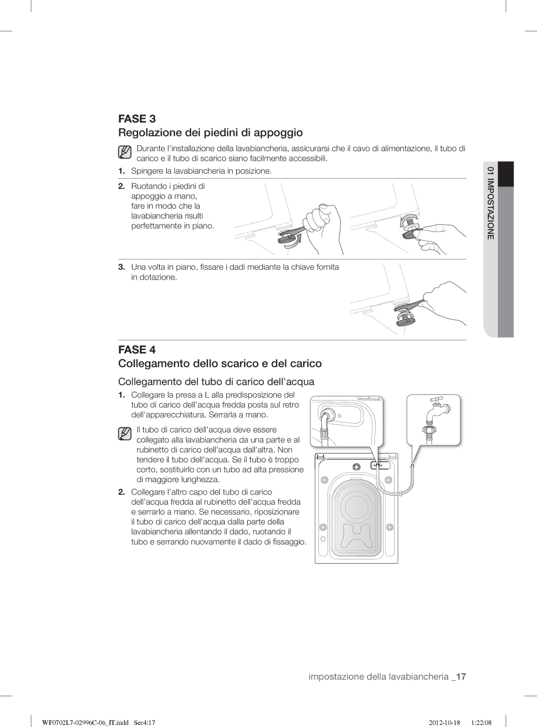 Samsung WF0702L7V1/XET, WF0702L7V/XET manual Regolazione dei piedini di appoggio, Collegamento dello scarico e del carico 