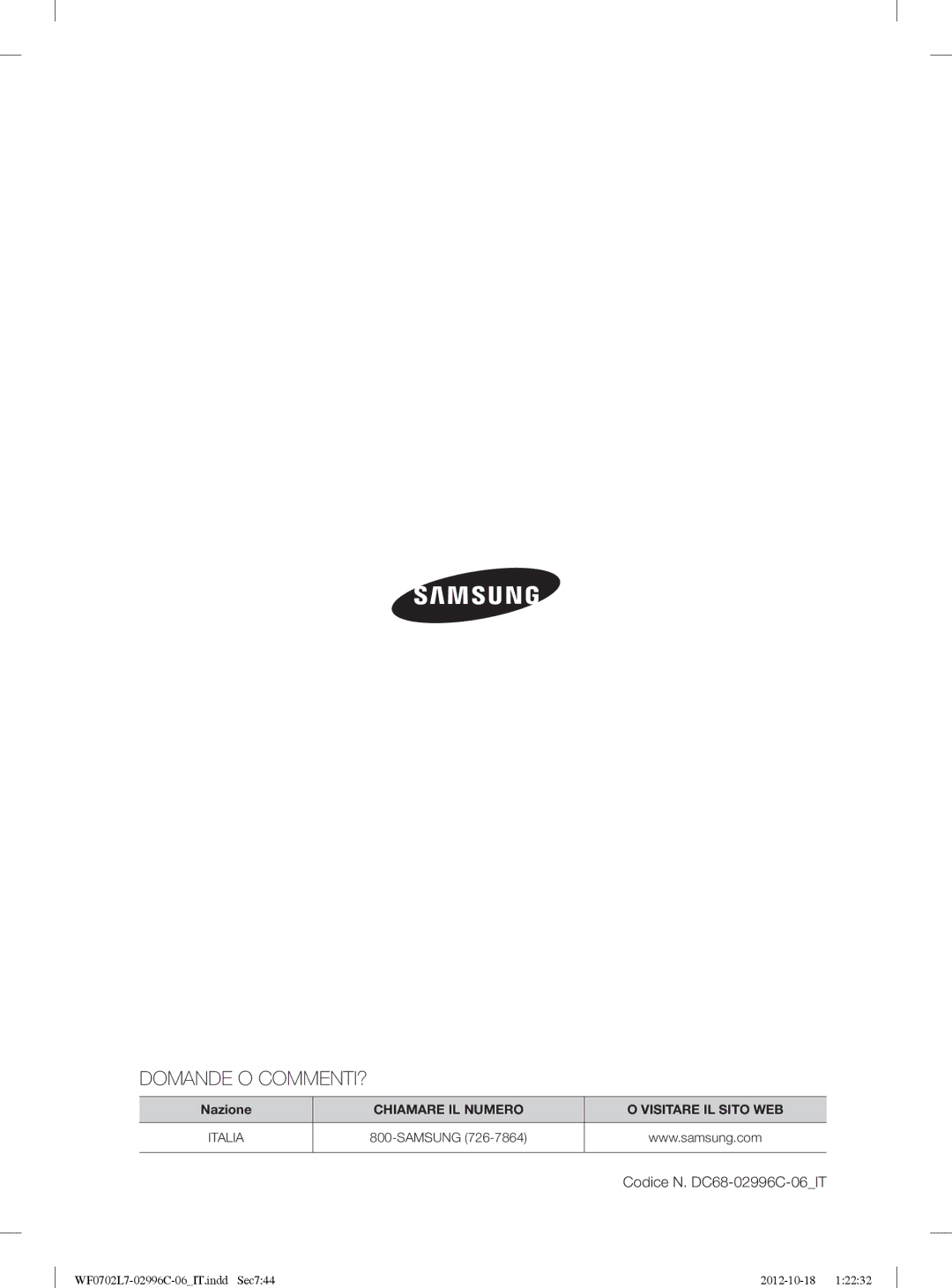 Samsung WF0702L7V/XET, WF0702L7V1/XET manual Domande O COMMENTI? 