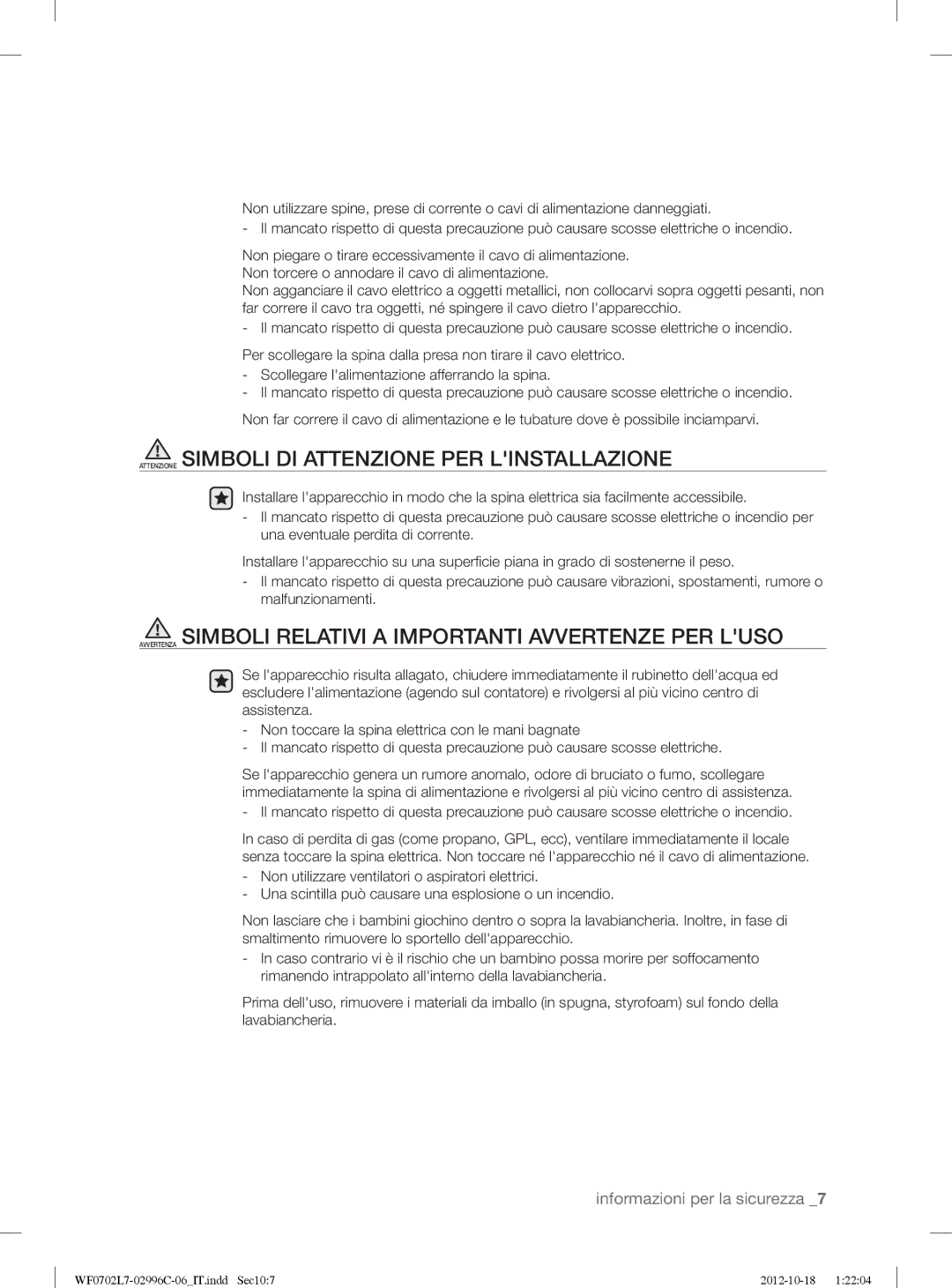 Samsung WF0702L7V1/XET, WF0702L7V/XET manual Attenzione Simboli DI Attenzione PER Linstallazione 