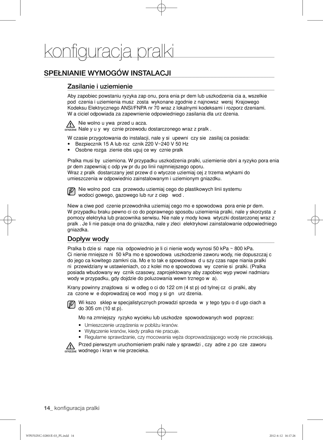 Samsung WF0700NCE/XEH, WF0702NCE/XEH, WF0602NCW/XEH manual Spełnianie wymogów instalacji, Zasilanie i uziemienie, Dopływ wody 