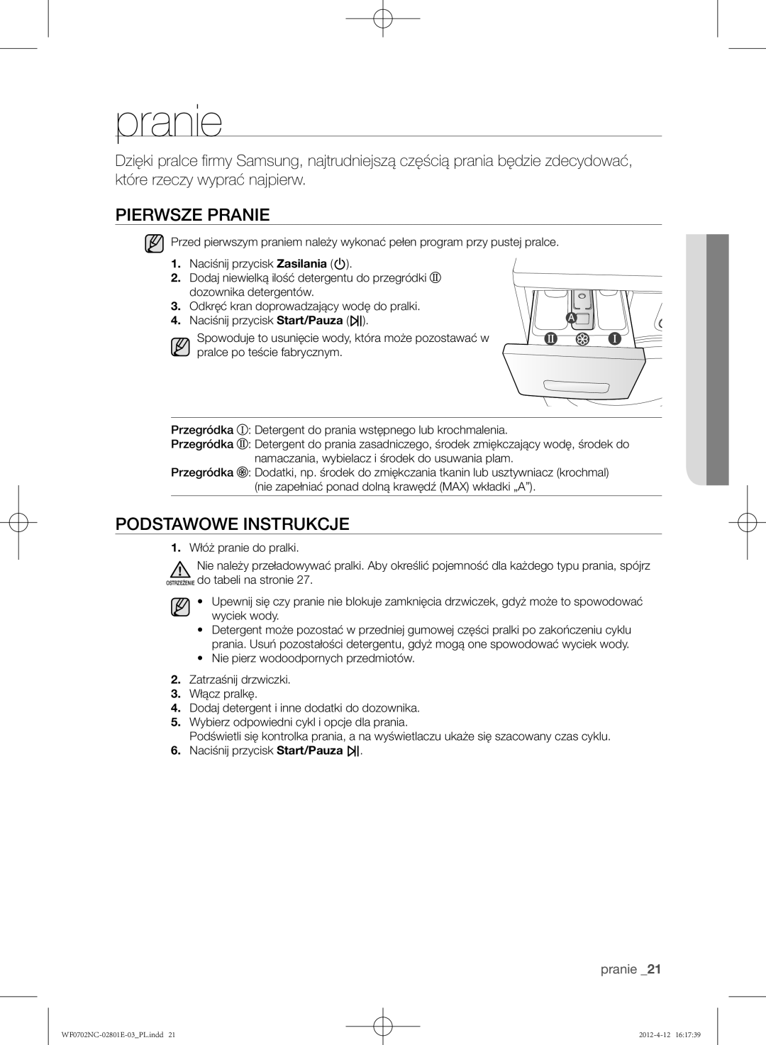 Samsung WF0602NCW/XEH, WF0702NCE/XEH, WF0702NCW/XEH, WF0600NCE/XEH manual Pranie, Pierwsze pranie, Podstawowe instrukcje 