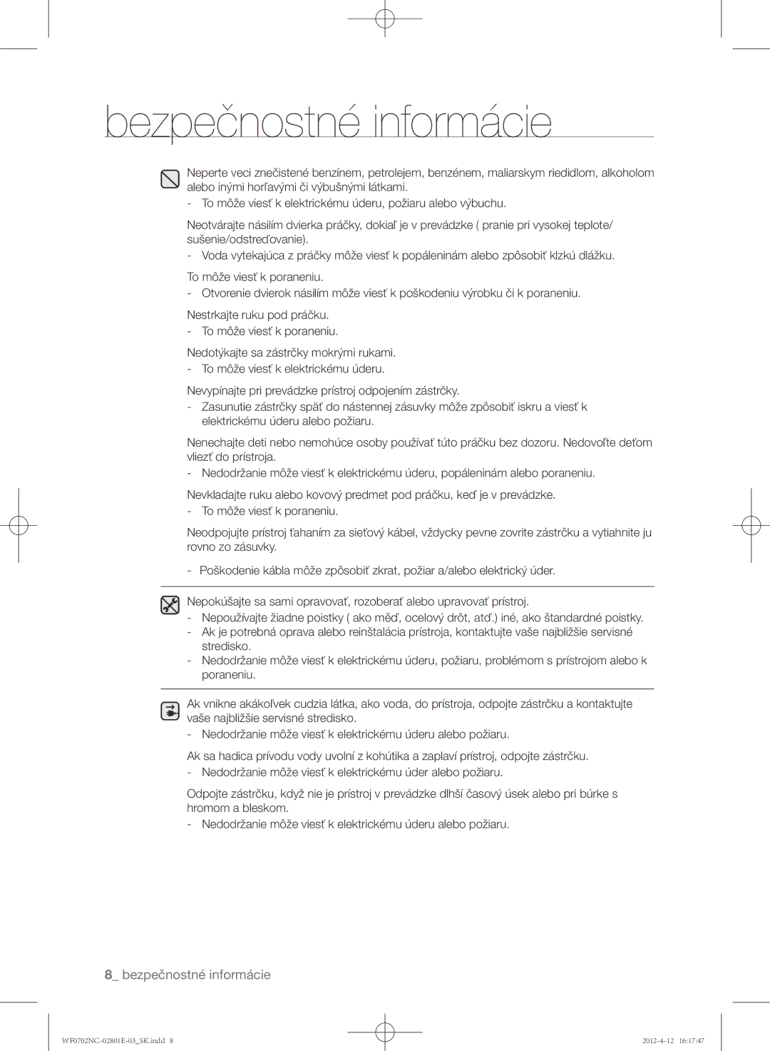 Samsung WF0600NCE/XEH, WF0702NCE/XEH, WF0602NCW/XEH, WF0702NCW/XEH, WF0700NCE/XEH manual Bezpečnostné informácie 