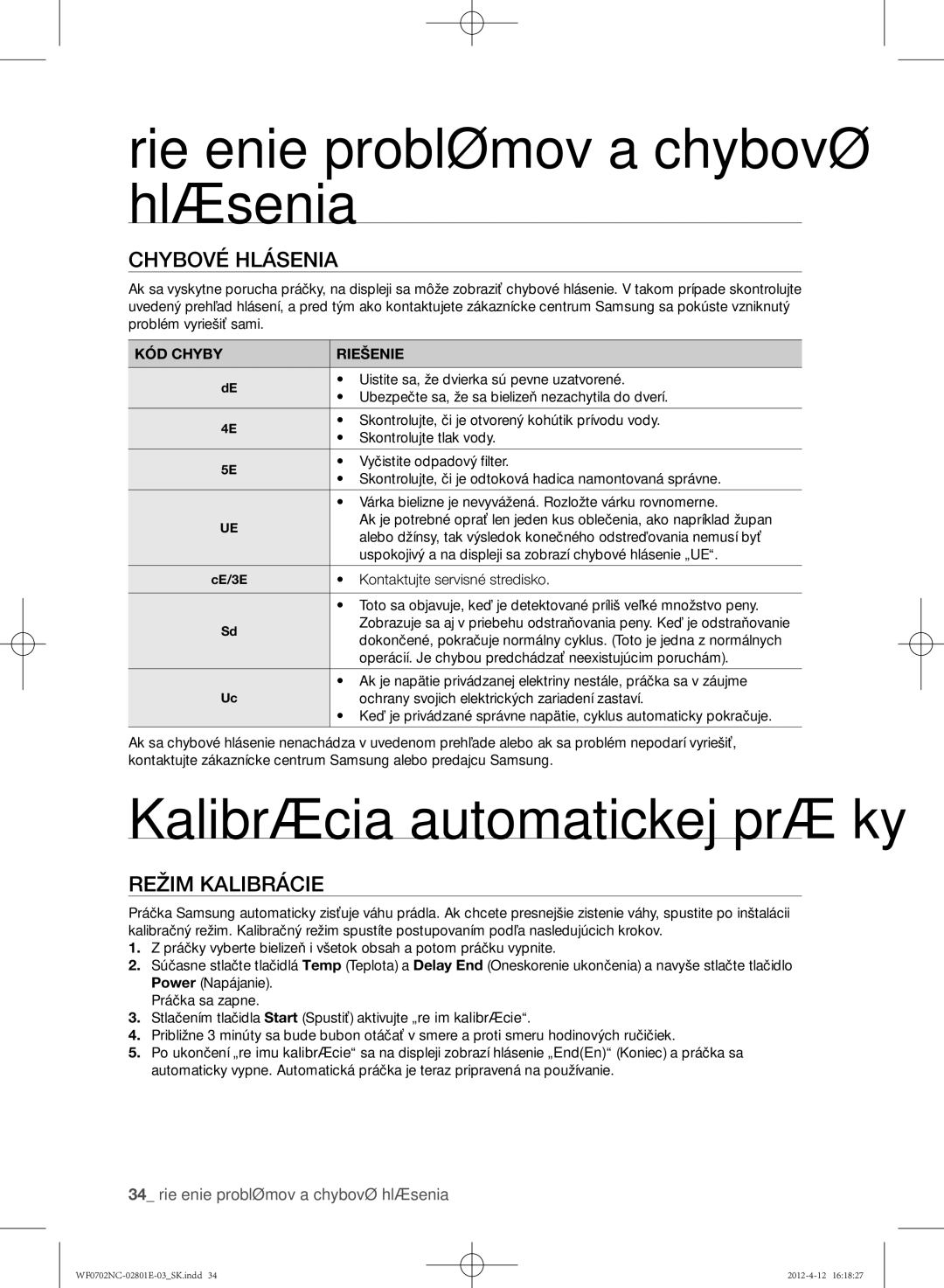 Samsung WF0700NCE/XEH manual Kalibrácia automatickej práčky, Chybové hlásenia, Režim kalibrácie, KÓD Chyby Riešenie 