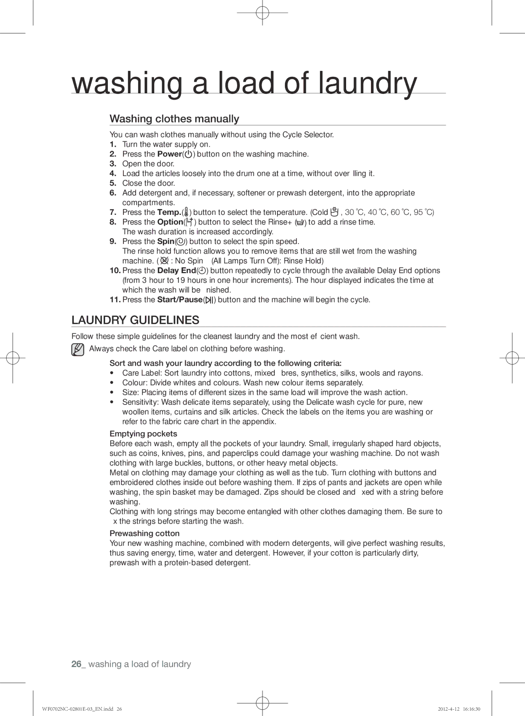 Samsung WF0602NCW/XEH, WF0702NCE/XEH, WF0702NCW/XEH, WF0600NCE/XEH Laundry guidelines, Washing clothes manually 