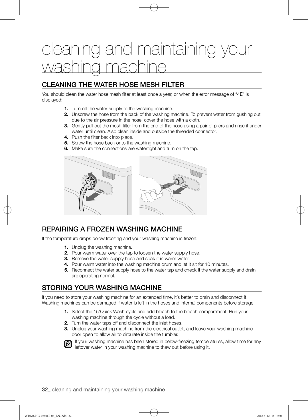 Samsung WF0702NCW/XEH, WF0702NCE/XEH, WF0602NCW/XEH Cleaning the water hose mesh filter, Repairing a frozen washing machine 