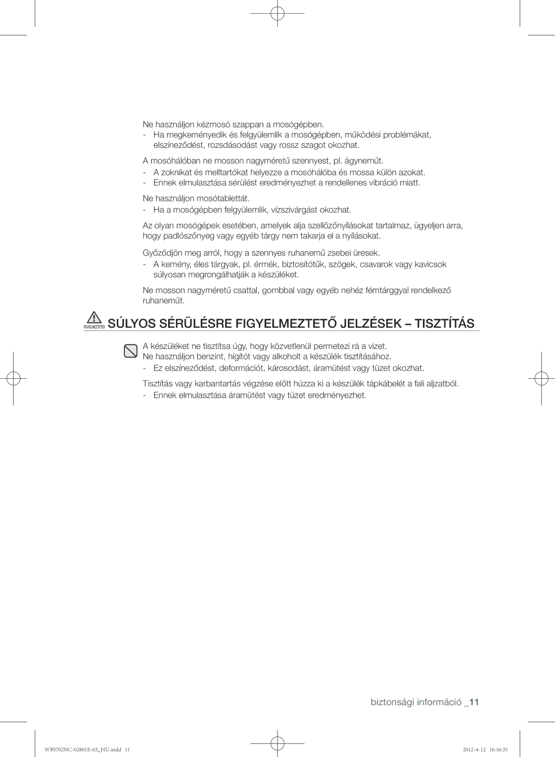 Samsung WF0602NCW/XEH, WF0702NCE/XEH, WF0702NCW/XEH, WF0600NCE/XEH, WF0700NCE/XEH manual Biztonsági információ 