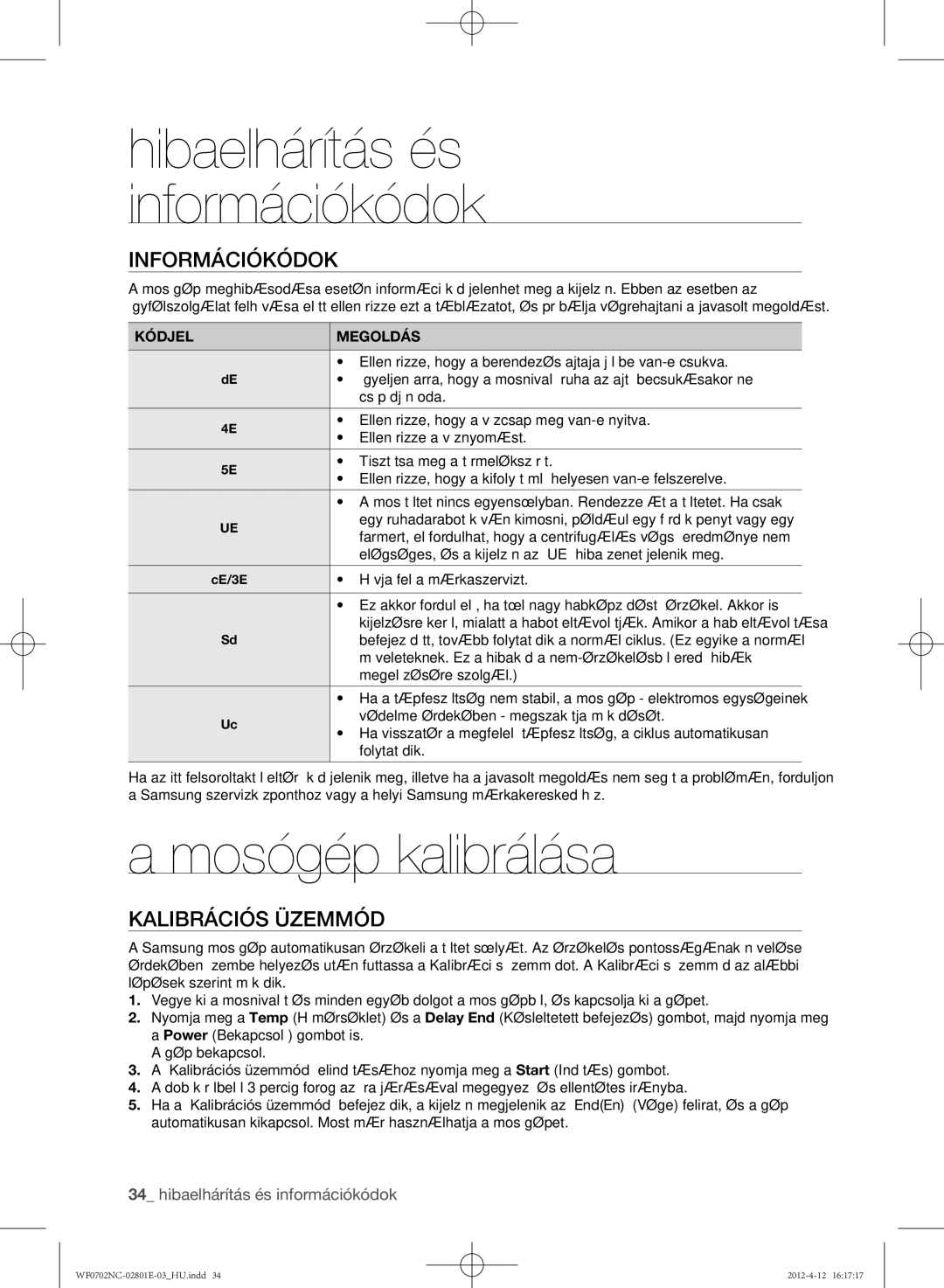 Samsung WF0700NCE/XEH, WF0702NCE/XEH manual Mosógép kalibrálása, Információkódok, Kalibrációs üzemmód, Kódjel Megoldás 