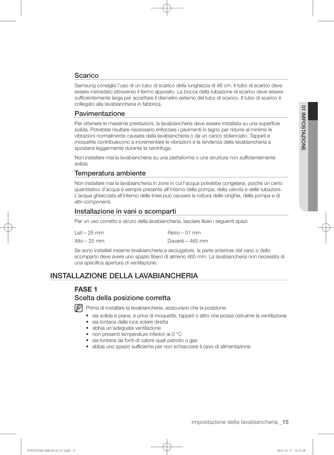 Samsung WF0702NCE/XET, WF0700NBE/XET, WF0700NBW/XET manual Installazione della lavabiancheria 