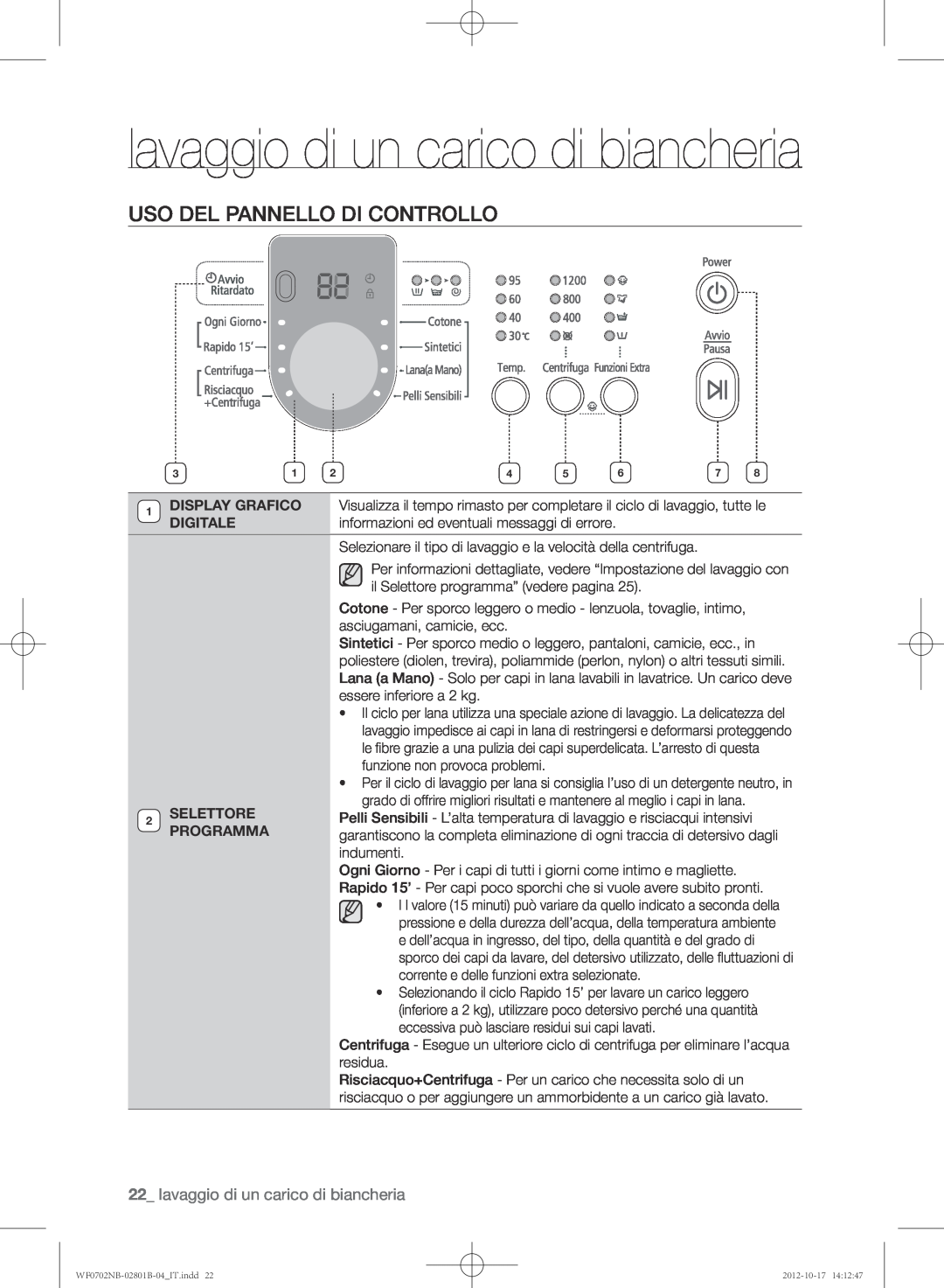 Samsung WF0700NBE/XET, WF0702NCE/XET, WF0700NBW/XET manual Uso del pannello di controllo, lavaggio di un carico di biancheria 