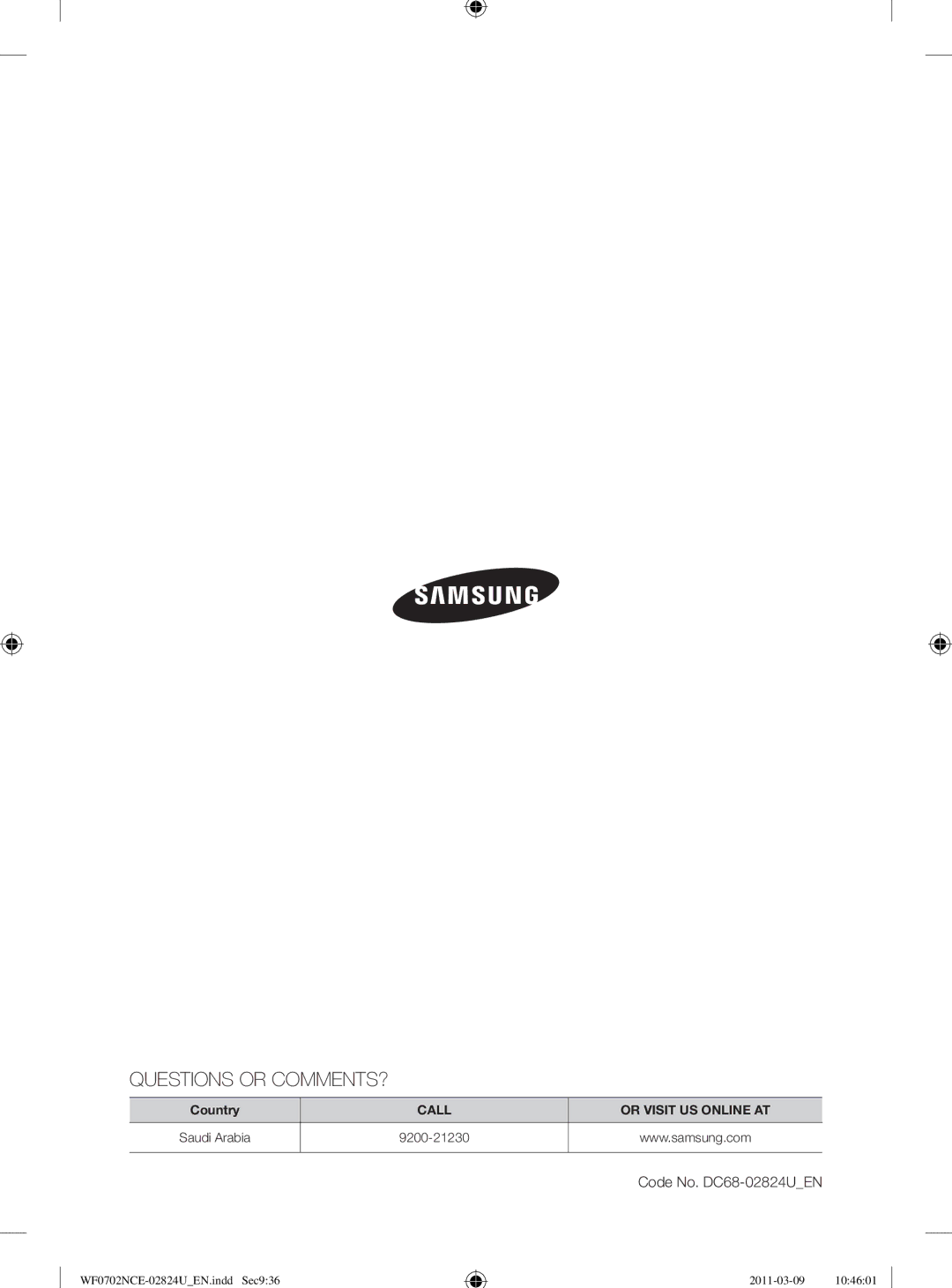 Samsung WF0702NCE/YL manual Questions or COMMENTS? 