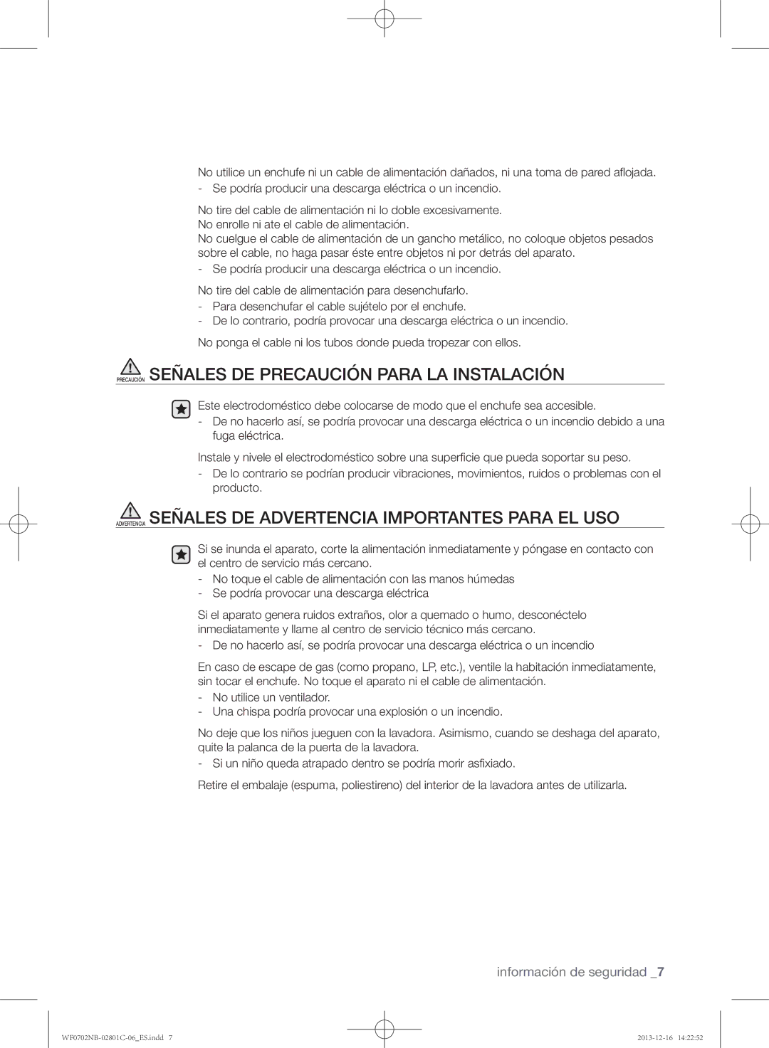 Samsung WF0700NCW/XEC, WF0702NCW/XEC, WF0602NCW/XEC, WF0700NCW/XEP manual Precaución Señales DE Precaución Para LA Instalación 