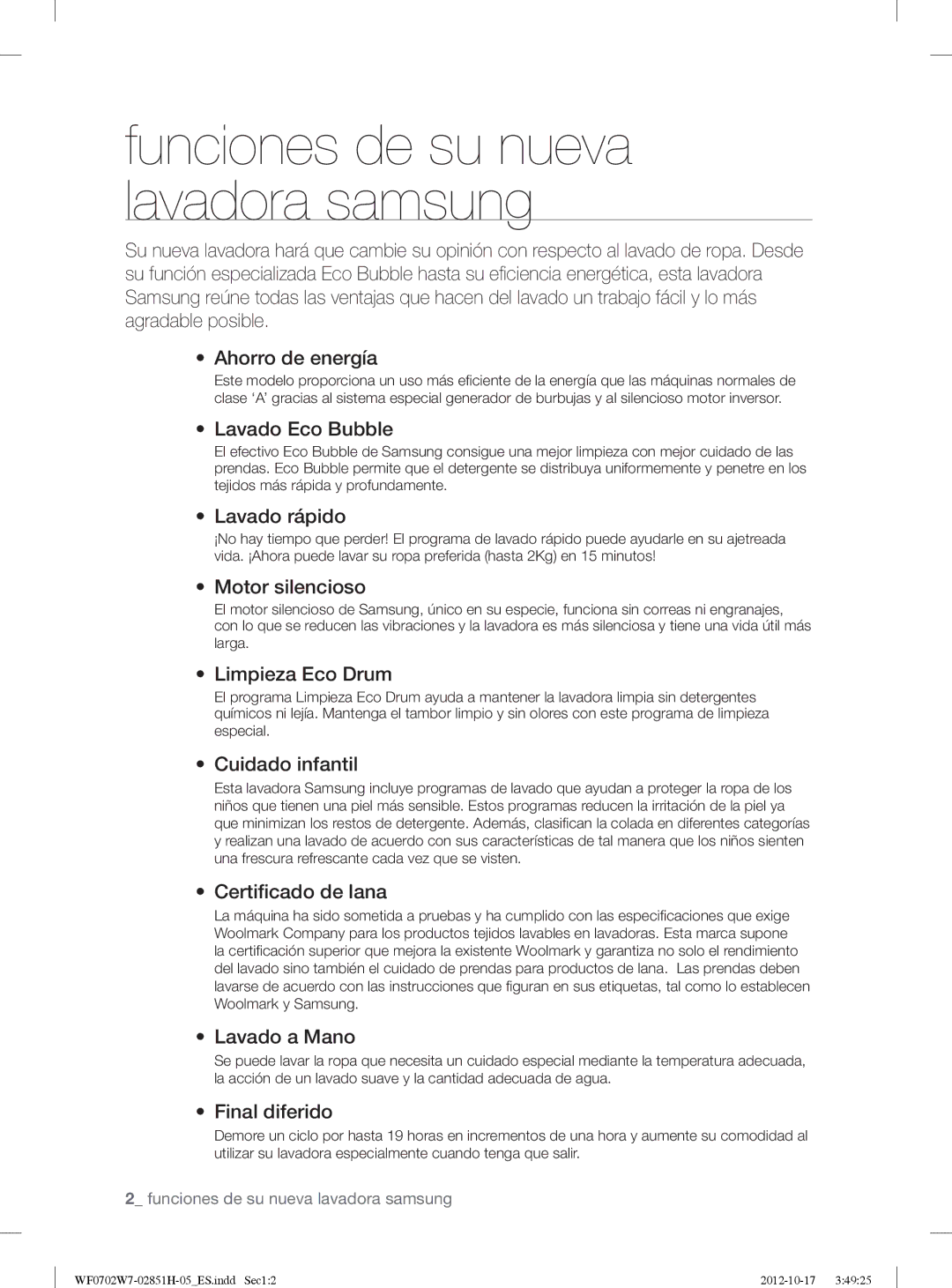 Samsung WF0702W7W1/XEC manual Lavado Eco Bubble, Lavado rápido, Motor silencioso, Limpieza Eco Drum, Cuidado infantil 