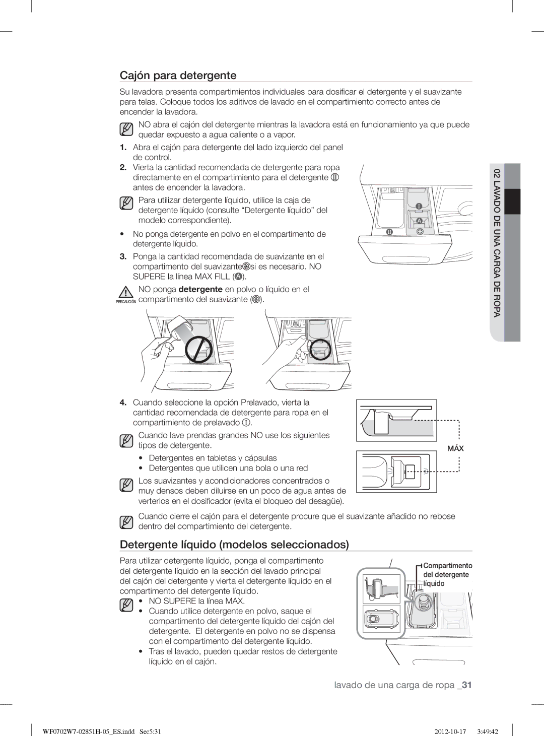 Samsung WF0702W7W1/XEC manual Cajón para detergente, Detergente líquido modelos seleccionados, No Supere la línea MAX 