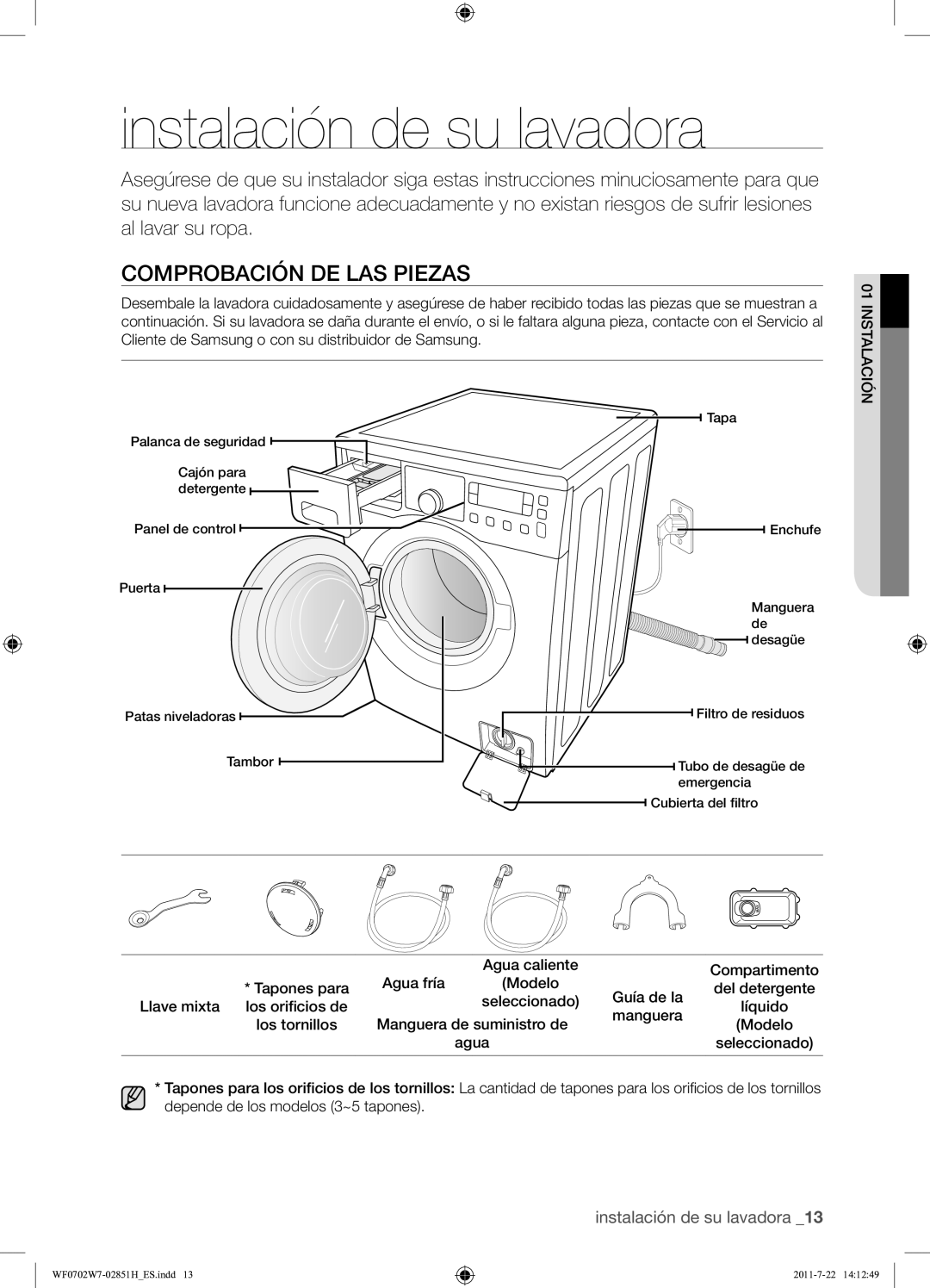 Samsung WF0702W7W/XEC manual Instalación de su lavadora, Comprobación DE LAS Piezas 