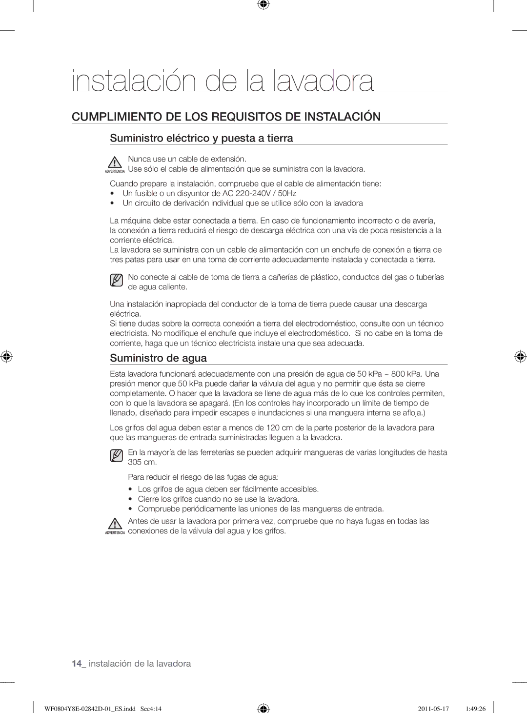 Samsung WF0702W7W/XEC manual Cumplimiento DE LOS Requisitos DE Instalación, Suministro eléctrico y puesta a tierra 