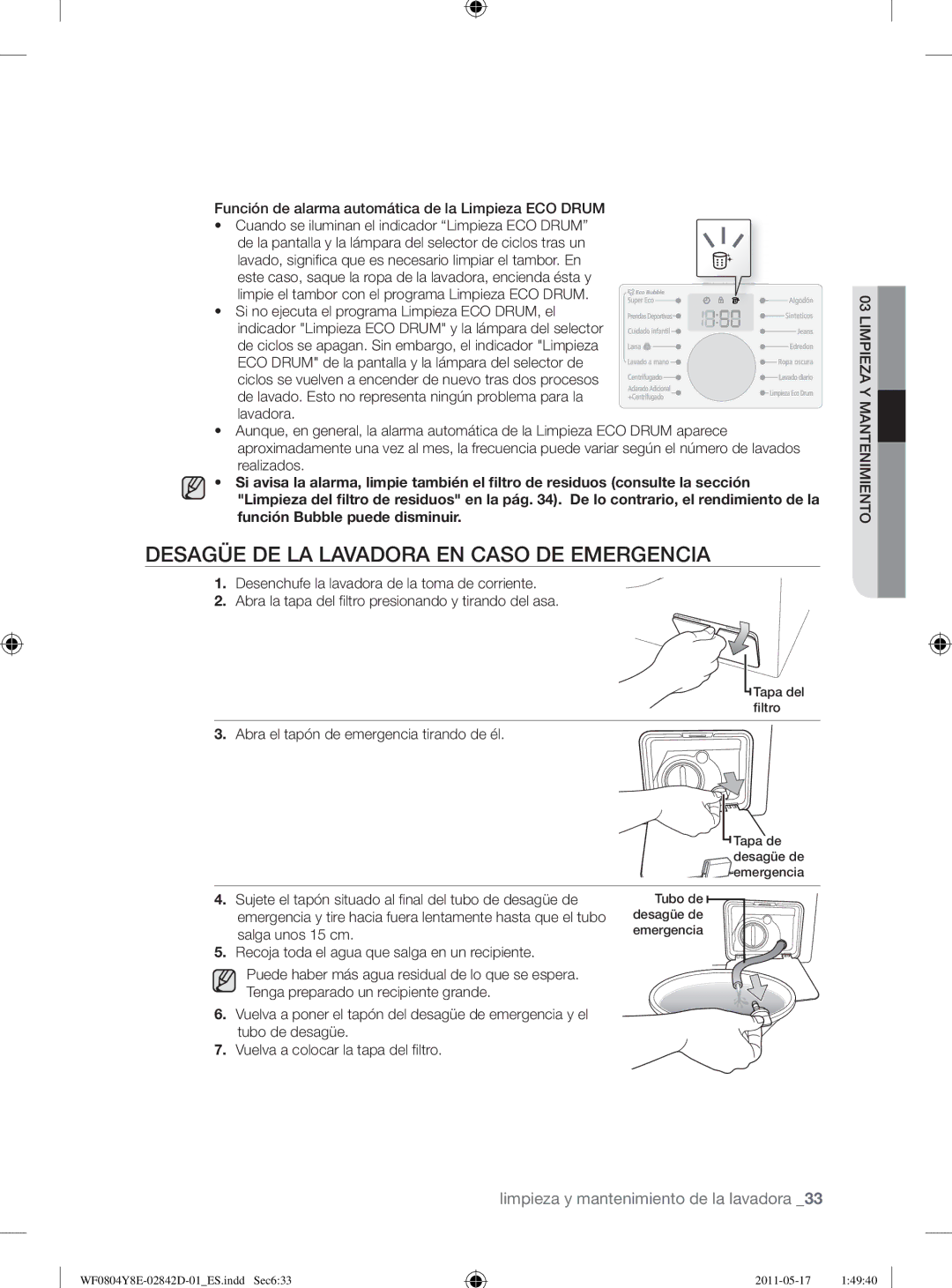 Samsung WF0702W7W/XEC manual Desagüe DE LA Lavadora EN Caso DE Emergencia 