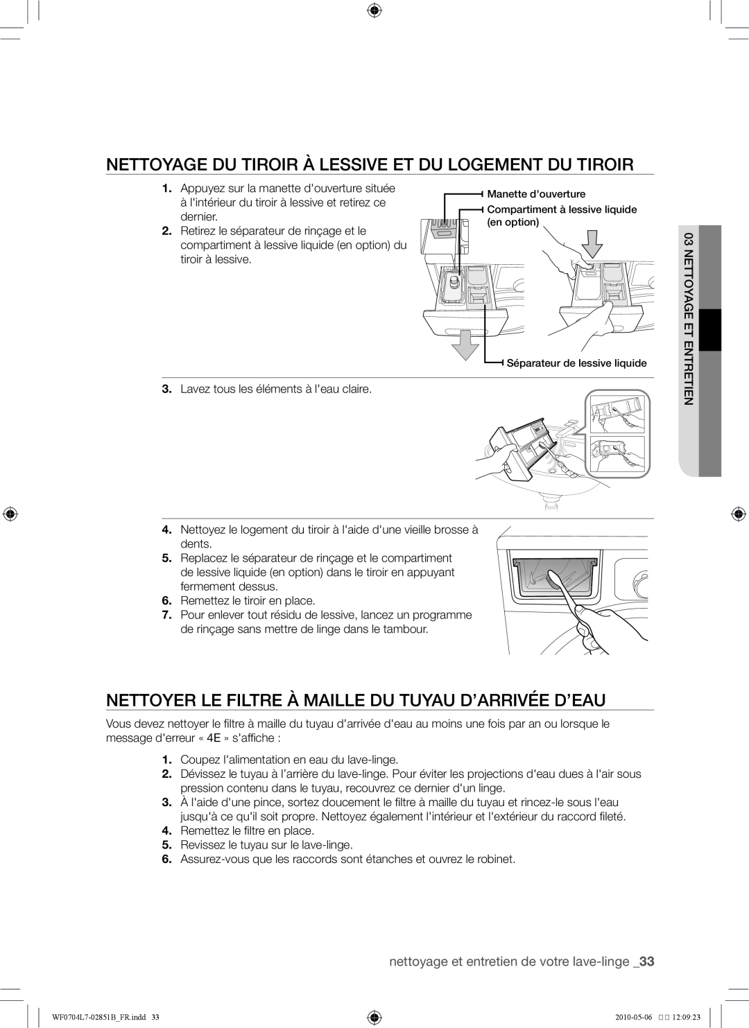 Samsung WF0704L7W/XEF manual Nettoyage du tiroir à lessive et du logement du tiroir 