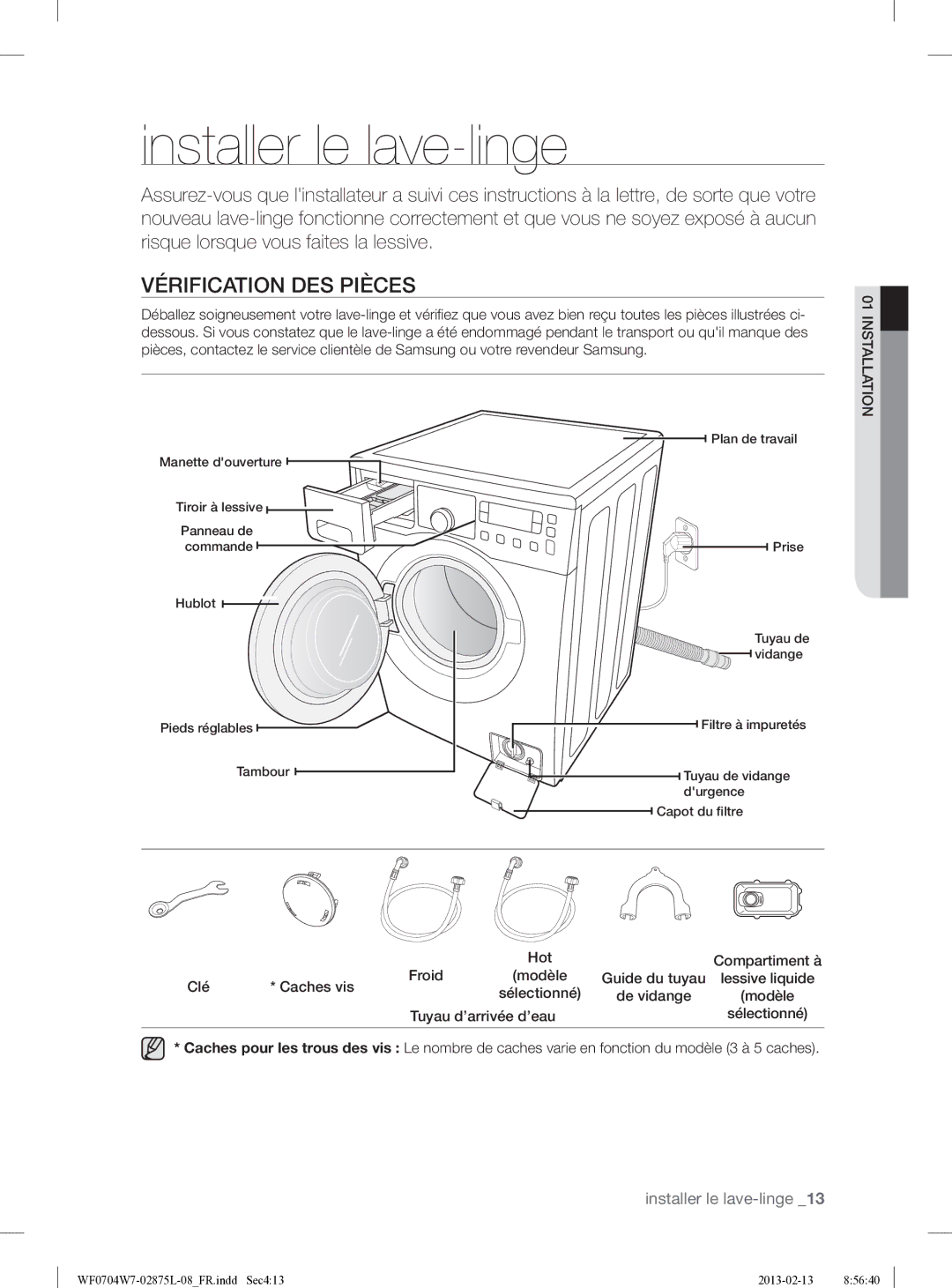 Samsung WF0704W7V/XEF, WF0704W7V1/XEF manual Installer le lave-linge, Vérification DES Pièces 