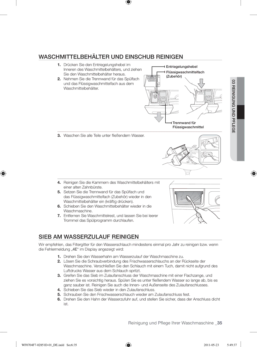 Samsung WF0704W7V/YLE, WF0704W7V1/YLE manual Waschmittelbehälter UND Einschub Reinigen, Sieb AM Wasserzulauf Reinigen 