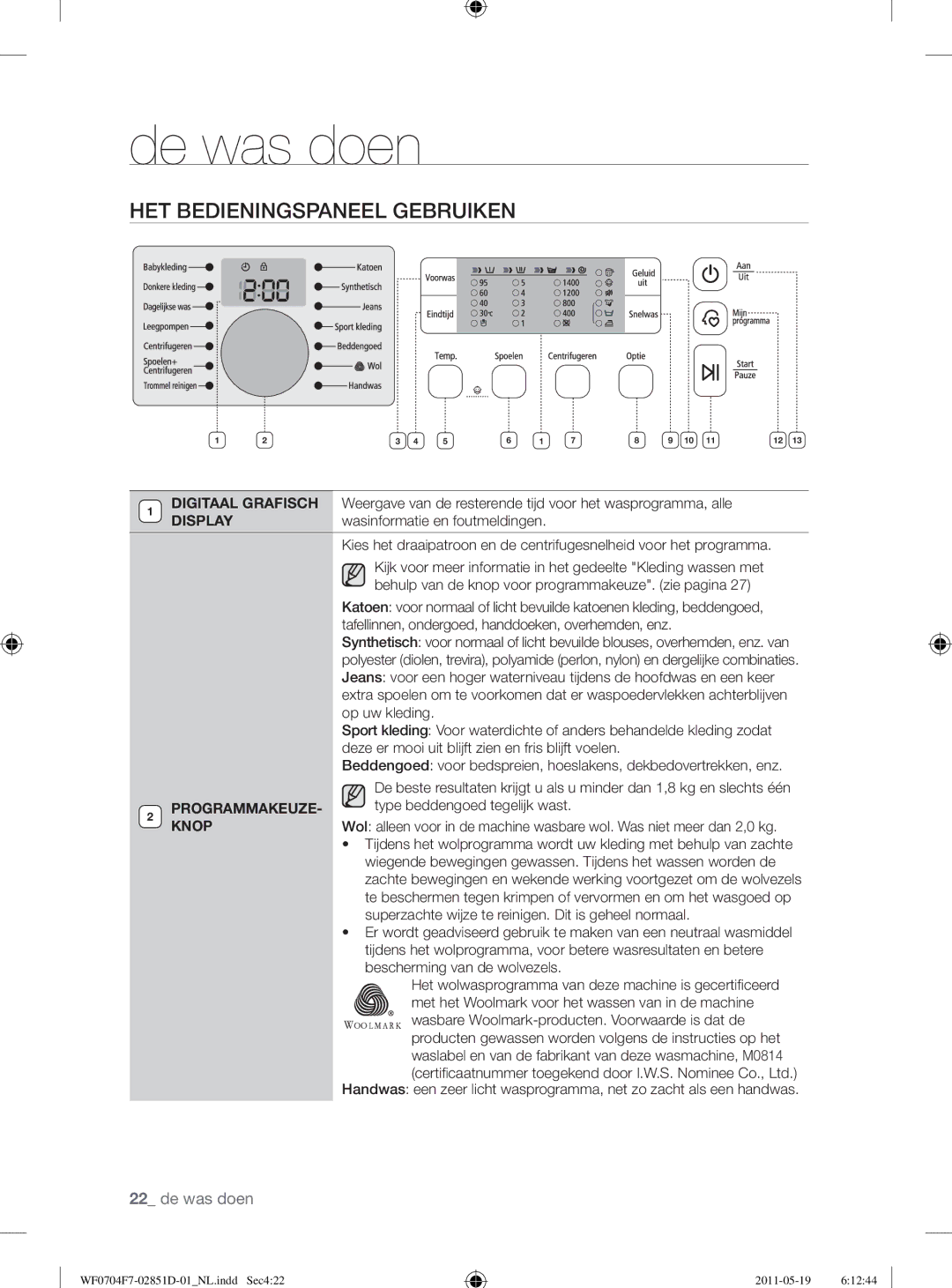 Samsung WF0704W7V/YLE, WF0704W7V1/YLE, WF0704Y8E/XEE manual HET Bedieningspaneel Gebruiken, Display, Programmakeuze, Knop 