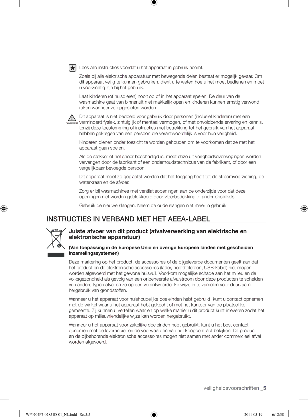 Samsung WF0704Y8E/XEE, WF0704W7V1/YLE, WF0704W7V/YLE manual Instructies in Verband MET HET AEEA-LABEL 