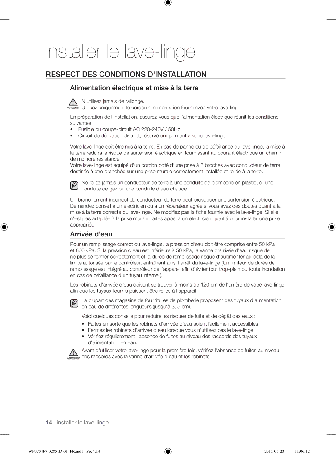 Samsung WF0704W7V/YLE manual Respect DES Conditions Dinstallation, Alimentation électrique et mise à la terre, Arrivée deau 