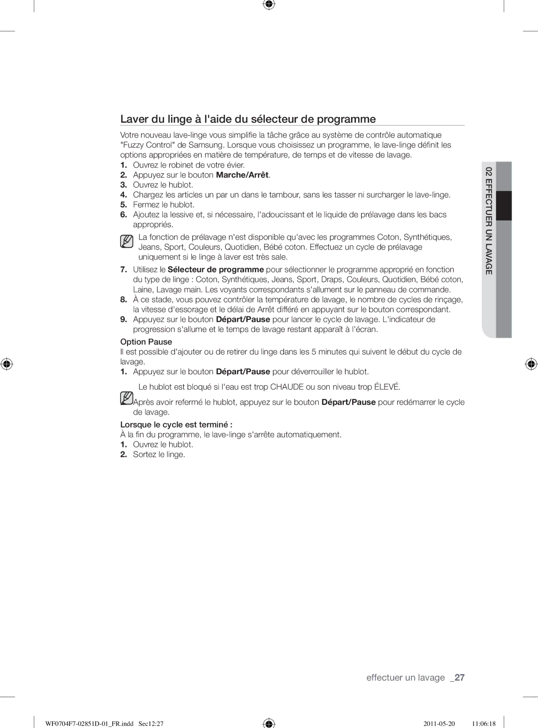 Samsung WF0704Y8E/XEE, WF0704W7V1/YLE, WF0704W7V/YLE manual Laver du linge à laide du sélecteur de programme 