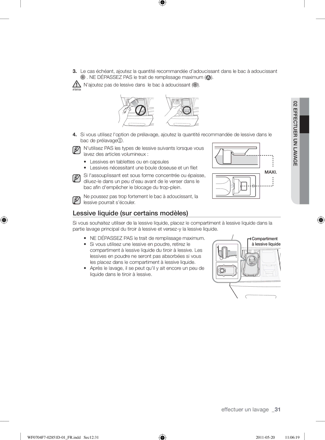 Samsung WF0704W7V1/YLE, WF0704W7V/YLE, WF0704Y8E/XEE manual Lessive liquide sur certains modèles, Lavage 