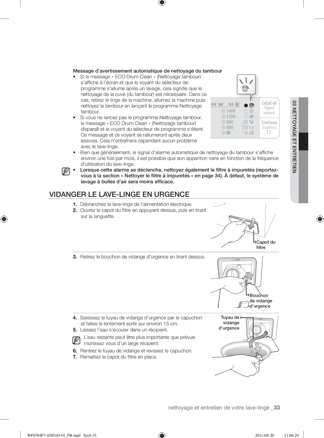 Samsung WF0704Y8E/XEE, WF0704W7V1/YLE, WF0704W7V/YLE manual Vidanger LE LAVE-LINGE EN Urgence 