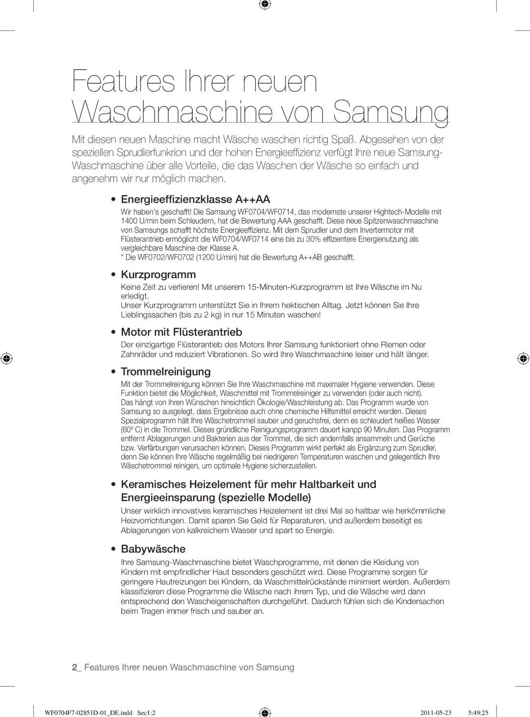 Samsung WF0704W7V/YLE, WF0704W7V1/YLE, WF0704Y8E/XEE Kurzprogramm, Motor mit Flüsterantrieb, Trommelreinigung, Babywäsche 