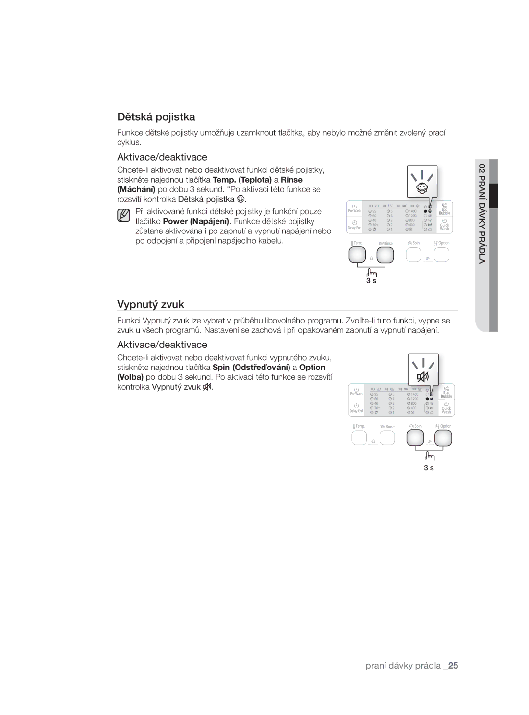 Samsung WF0704W7V/YLE, WF0704W7V1/YLE manual Dětská pojistka, Vypnutý zvuk 