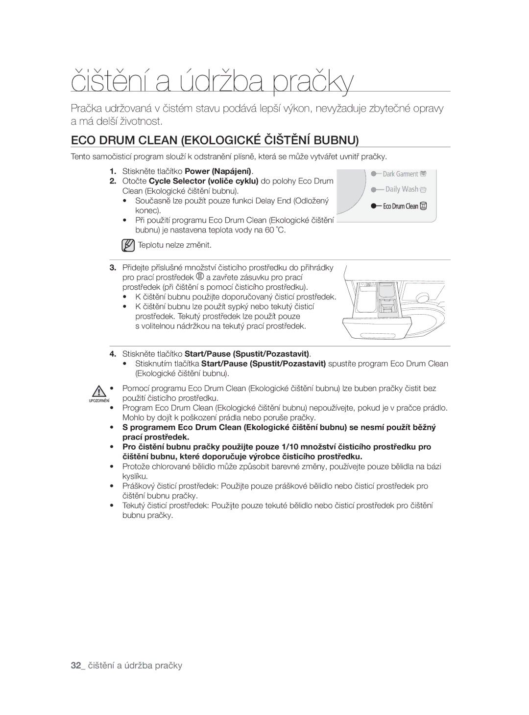 Samsung WF0704W7V1/YLE, WF0704W7V/YLE manual Čištění a údržba pračky, ECO Drum Clean Ekologické Čištění Bubnu 