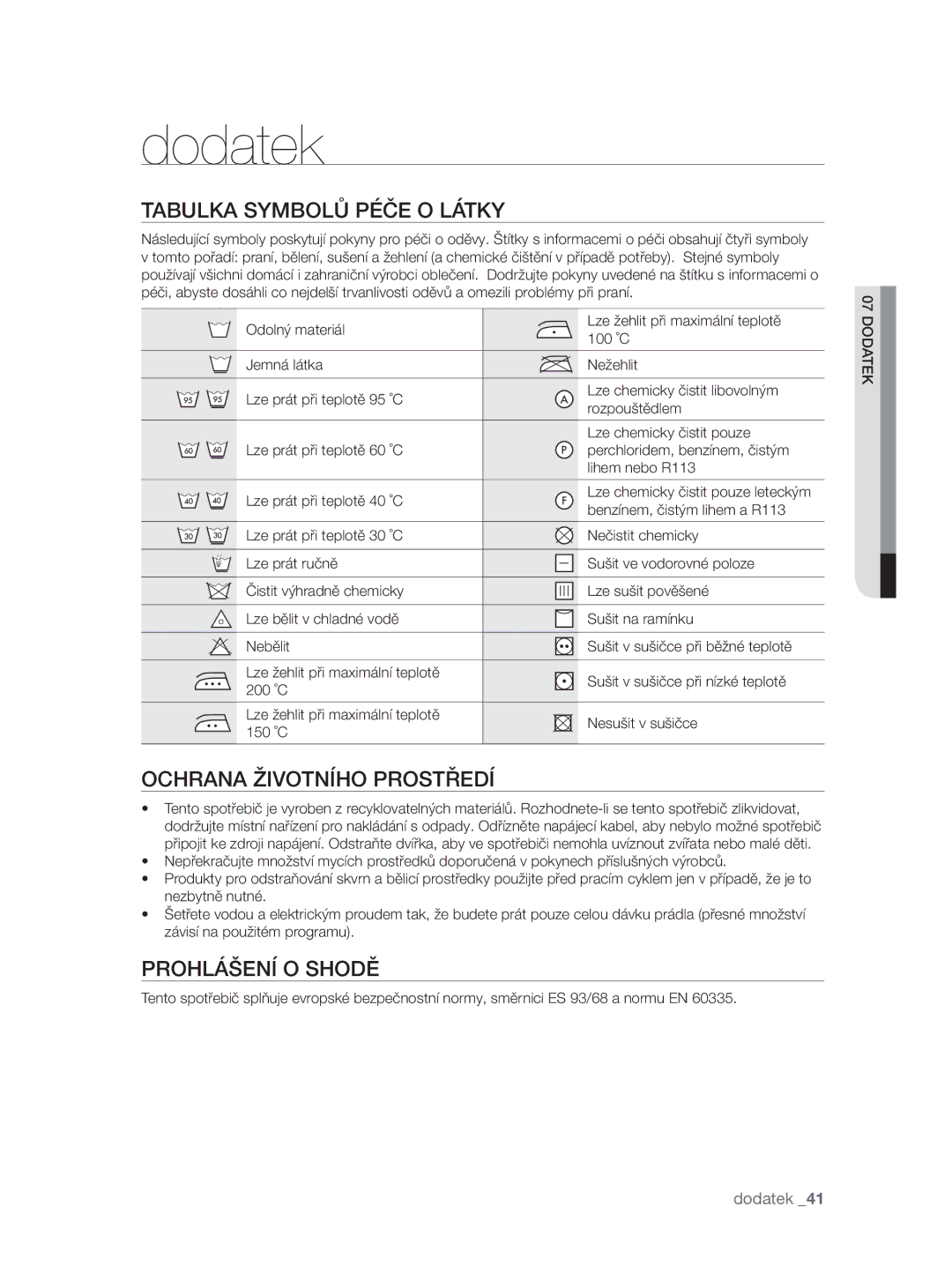 Samsung WF0704W7V/YLE manual Dodatek, Tabulka Symbolů Péče O Látky, Ochrana Životního Prostředí, Prohlášení O Shodě 