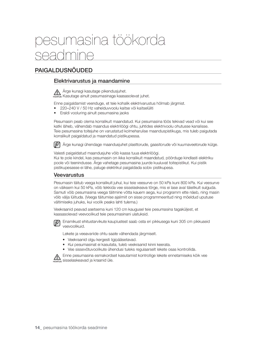 Samsung WF0704W7V1/YLE, WF0704W7V/YLE manual Paigaldusnõuded, Elektrivarustus ja maandamine, Veevarustus 