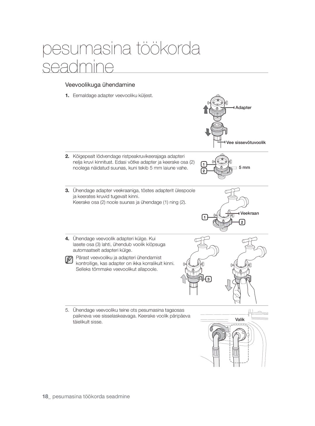 Samsung WF0704W7V1/YLE manual Eemaldage adapter veevooliku küljest, Kõigepealt lõdvendage ristpeakruvikeerajaga adapteri 