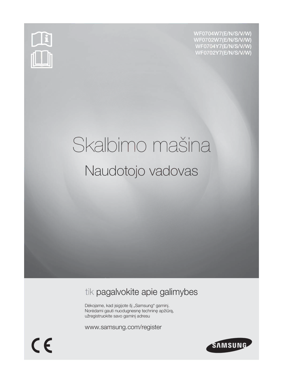 Samsung WF0704W7V/YLE, WF0704W7V1/YLE manual Skalbimo mašina 