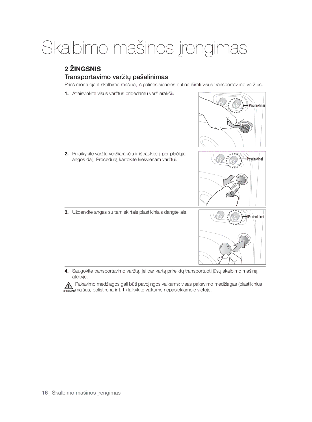 Samsung WF0704W7V1/YLE manual Transportavimo varžtų pašalinimas, Uždenkite angas su tam skirtais plastikiniais dangteliais 