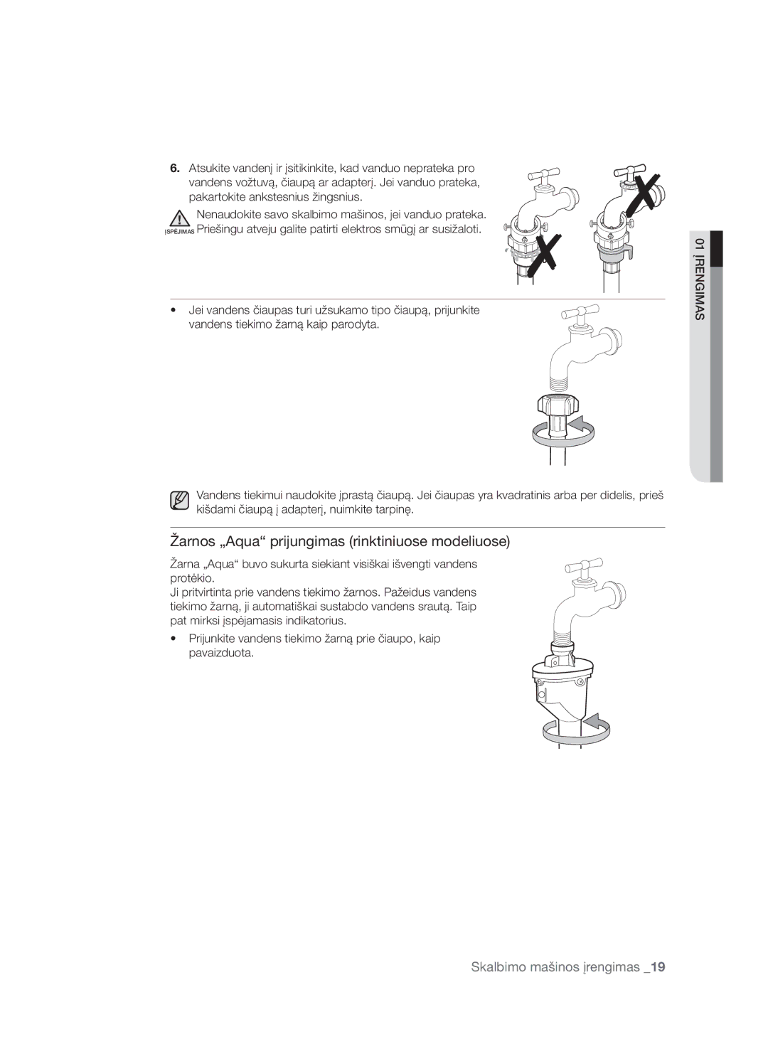 Samsung WF0704W7V/YLE manual Vandens vožtuvą, čiaupą ar adapterį. Jei vanduo prateka, Pakartokite ankstesnius žingsnius 