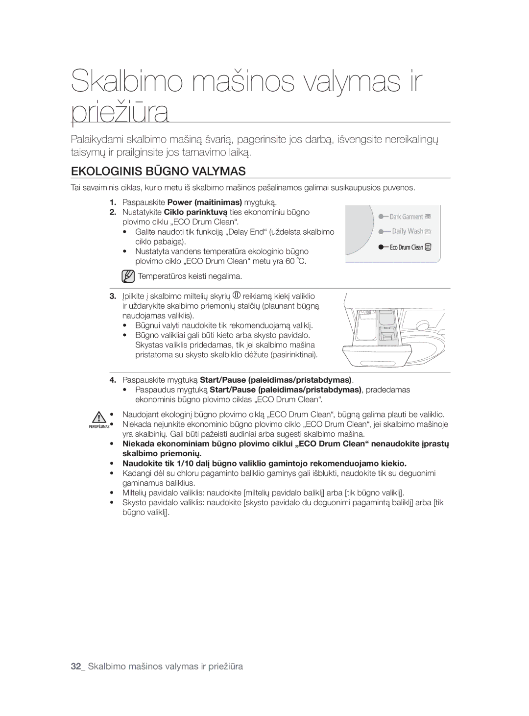 Samsung WF0704W7V1/YLE manual Skalbimo mašinos valymas ir priežiūra, Ekologinis Būgno Valymas, Temperatūros keisti negalima 