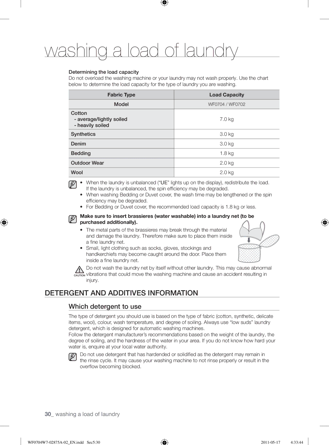 Samsung WF0704W7V1/YLE Detergent and Additives Information, Which detergent to use, Determining the load capacity, Injury 