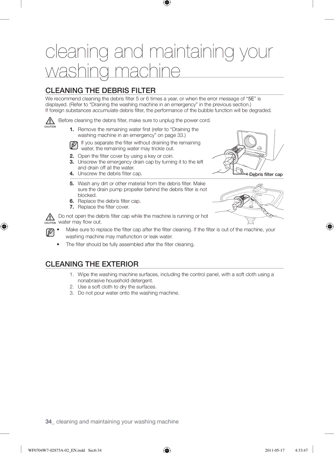 Samsung WF0704W7V1/YLE, WF0704W7V/YLE manual Cleaning the Debris Filter, Cleaning the Exterior 