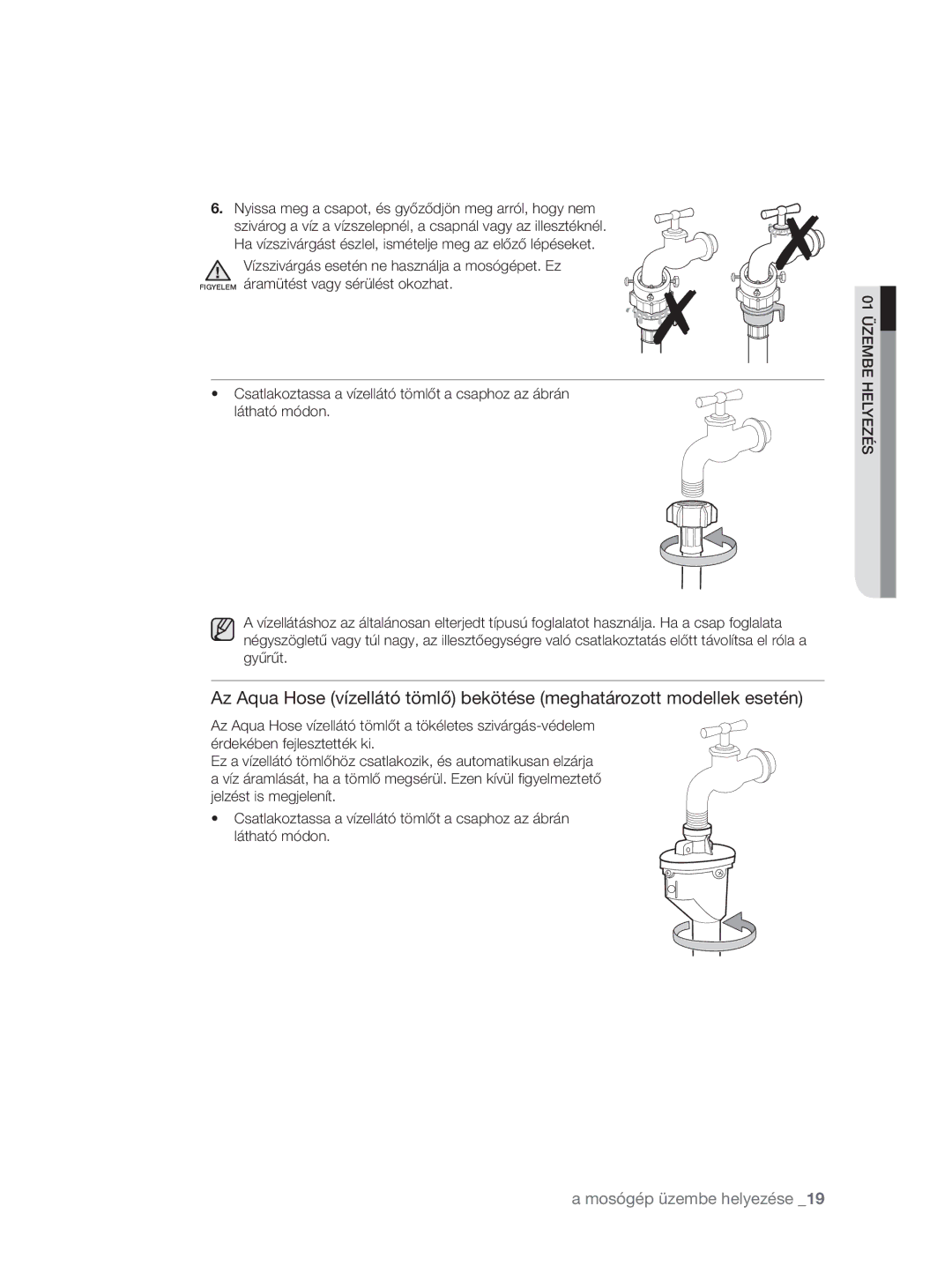 Samsung WF0704W7V/YLE, WF0704W7V1/YLE manual Vízszivárgás esetén ne használja a mosógépet. Ez 