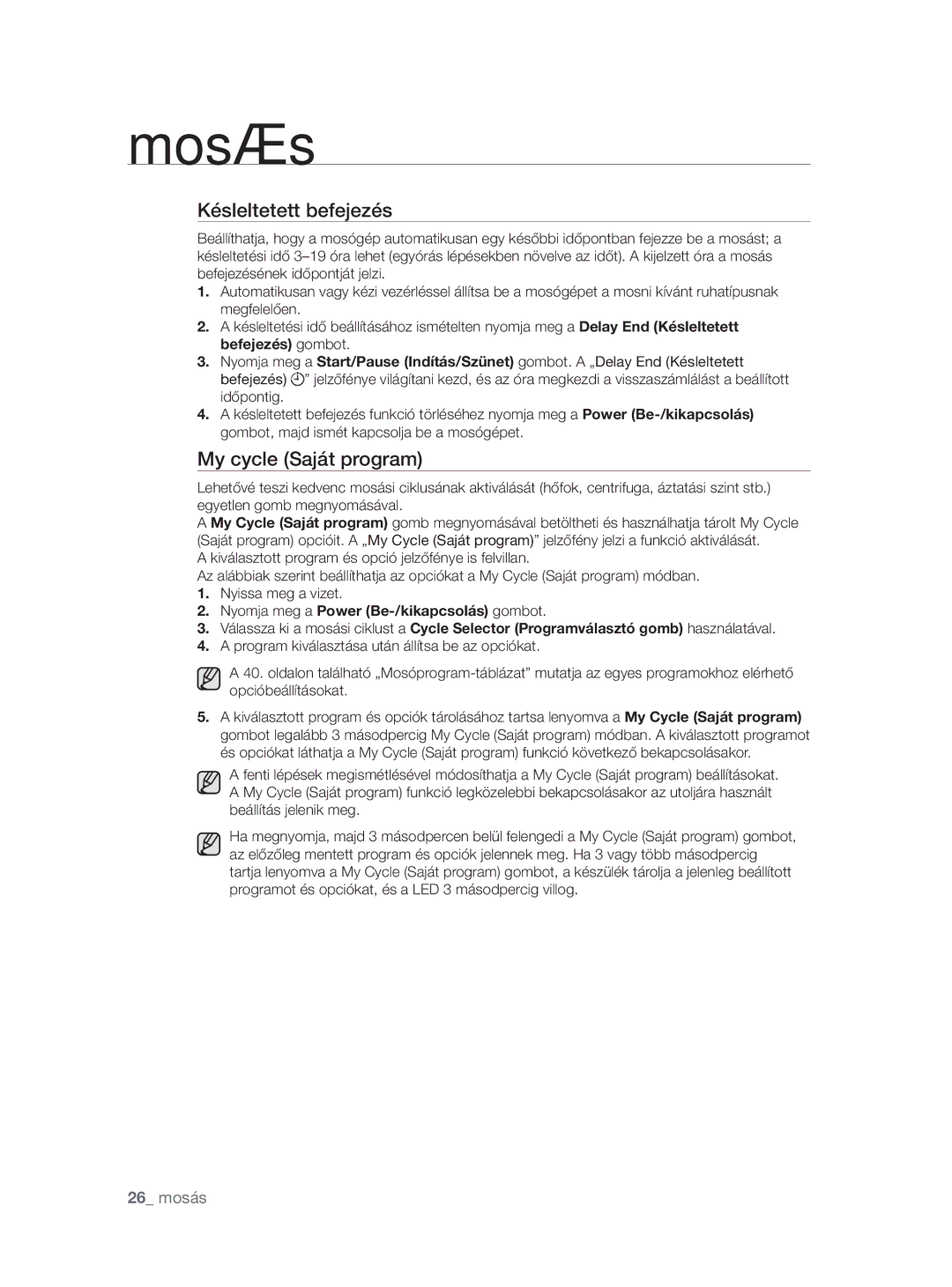 Samsung WF0704W7V1/YLE, WF0704W7V/YLE manual Késleltetett befejezés, My cycle Saját program 
