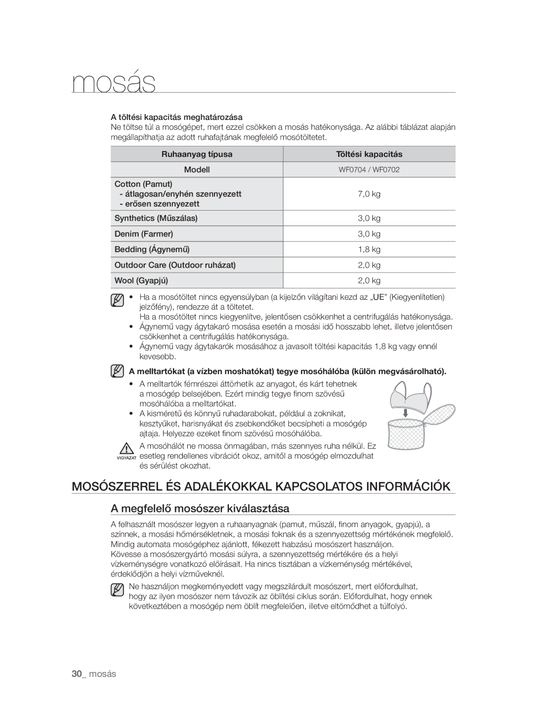 Samsung WF0704W7V1/YLE manual Mosószerrel ÉS Adalékokkal Kapcsolatos Információk, Megfelelő mosószer kiválasztása, Modell 